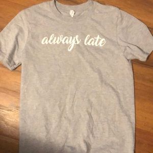 Always late T-shirt